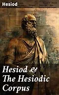E-Book (epub) Hesiod &amp; The Hesiodic Corpus von Hesiod
