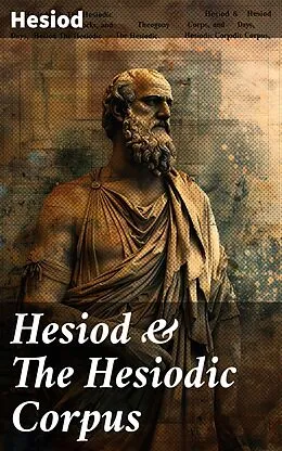 E-Book (epub) Hesiod &amp; The Hesiodic Corpus von Hesiod