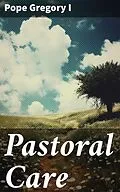 E-Book (epub) Pastoral Care von Pope Gregory I