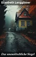 E-Book (epub) Das unauslöschliche Siegel von Elisabeth Langgässer
