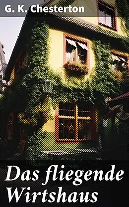 E-Book (epub) Das fliegende Wirtshaus von G. K. Chesterton