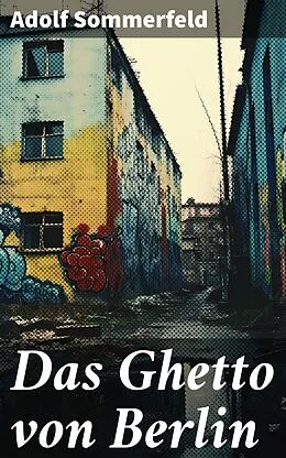 E-Book (epub) Das Ghetto von Berlin von Adolf Sommerfeld
