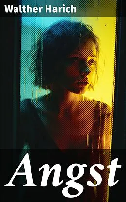 E-Book (epub) Angst von Walther Harich