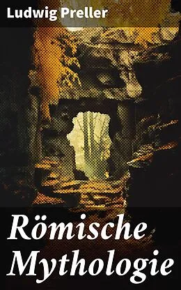 E-Book (epub) Römische Mythologie von Ludwig Preller