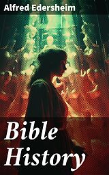 eBook (epub) Bible History de Alfred Edersheim