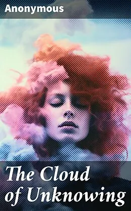 E-Book (epub) The Cloud of Unknowing von Anonymous
