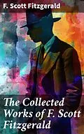 E-Book (epub) The Collected Works of F. Scott Fitzgerald von F. Scott Fitzgerald