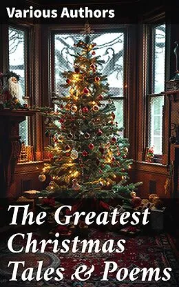 E-Book (epub) The Greatest Christmas Tales & Poems von Selma Lagerlöf, Charles Dickens, Mark Twain