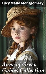 eBook (epub) Anne of Green Gables Collection de Lucy Maud Montgomery