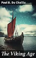 E-Book (epub) The Viking Age von Paul B. Du Chaillu