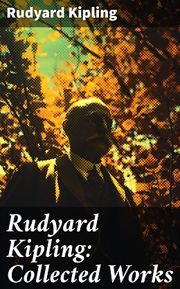 eBook (epub) Rudyard Kipling: Collected Works de Rudyard Kipling