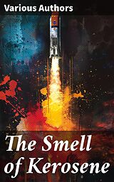 eBook (epub) The Smell of Kerosene de National Aeronautics and Space Administration, Donald L. Mallick, Peter W. Merlin