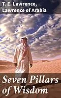 E-Book (epub) Seven Pillars of Wisdom von T. E. Lawrence, Lawrence of Arabia
