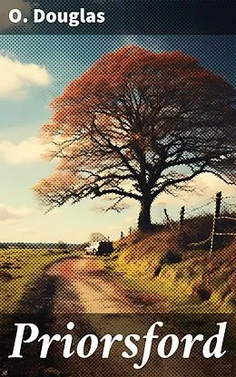 E-Book (epub) Priorsford von O. Douglas