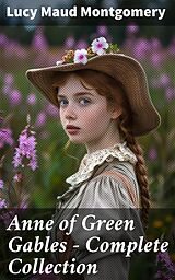 eBook (epub) Anne of Green Gables - Complete Collection de Lucy Maud Montgomery