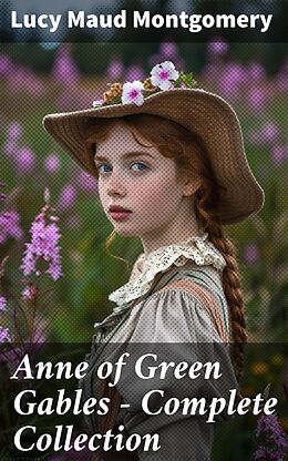 eBook (epub) Anne of Green Gables - Complete Collection de Lucy Maud Montgomery