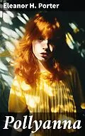 E-Book (epub) Pollyanna von Eleanor H. Porter