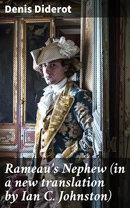 E-Book (epub) Rameau's Nephew (in a new translation by Ian C. Johnston) von Denis Diderot