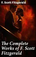 E-Book (epub) The Complete Works of F. Scott Fitzgerald von F. Scott Fitzgerald
