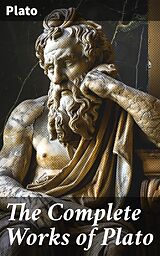 eBook (epub) The Complete Works of Plato de Plato