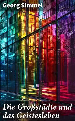 E-Book (epub) Die Großstädte und das Geistesleben von Georg Simmel