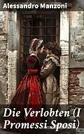 E-Book (epub) Die Verlobten (I Promessi Sposi) von Alessandro Manzoni