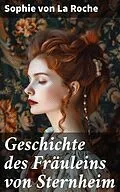 E-Book (epub) Geschichte des Fräuleins von Sternheim von Sophie von La Roche