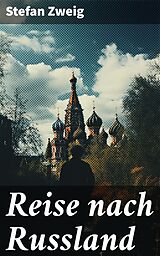 E-Book (epub) Reise nach Russland von Stefan Zweig