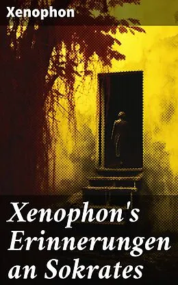 E-Book (epub) Xenophon's Erinnerungen an Sokrates von Xenophon