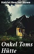 E-Book (epub) Onkel Toms Hütte von Harriet Beecher Stowe