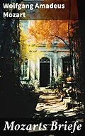 E-Book (epub) Mozarts Briefe von Wolfgang Amadeus Mozart