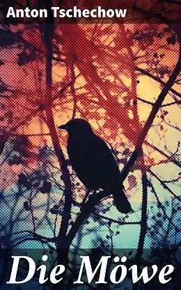 E-Book (epub) Die Möwe von Anton Tschechow