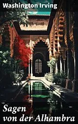 E-Book (epub) Sagen von der Alhambra von Washington Irving