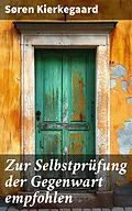 E-Book (epub) Zur Selbstprüfung der Gegenwart empfohlen von Søren Kierkegaard