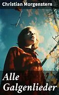 E-Book (epub) Alle Galgenlieder von Christian Morgenstern