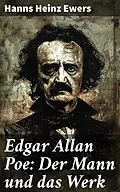 E-Book (epub) Edgar Allan Poe: Der Mann und das Werk von Hanns Heinz Ewers