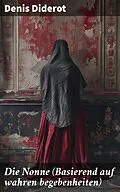 E-Book (epub) Die Nonne (Basierend auf wahren begebenheiten) von Denis Diderot