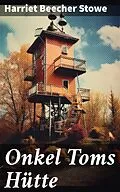 E-Book (epub) Onkel Toms Hütte von Harriet Beecher Stowe
