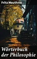 E-Book (epub) Wörterbuch der Philosophie von Fritz Mauthner