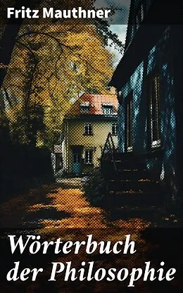 E-Book (epub) Wörterbuch der Philosophie von Fritz Mauthner