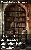 E-Book (epub) Das Buch der hundert altitalienischen Novellen von Niccolò Machiavelli, Pietro Fortini, Carlo Graf Gozzi
