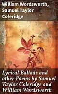 E-Book (epub) Lyrical Ballads and other Poems by Samuel Taylor Coleridge and William Wordsworth von William Wordsworth, Samuel Taylor Coleridge