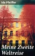 E-Book (epub) Meine Zweite Weltreise von Ida Pfeiffer
