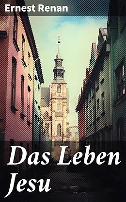 E-Book (epub) Das Leben Jesu von Ernest Renan