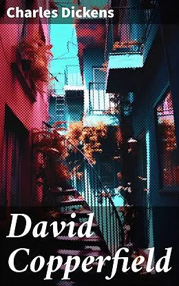 E-Book (epub) David Copperfield von Charles Dickens