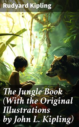 eBook (epub) The Jungle Book (With the Original Illustrations by John L. Kipling) de Rudyard Kipling