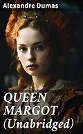 E-Book (epub) QUEEN MARGOT (Unabridged) von Alexandre Dumas