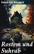 E-Book (epub) Rostem und Suhrab von Friedrich Rückert