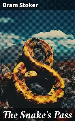 E-Book (epub) The Snake's Pass von Bram Stoker
