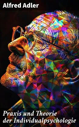 E-Book (epub) Praxis und Theorie der Individualpsychologie von Alfred Adler